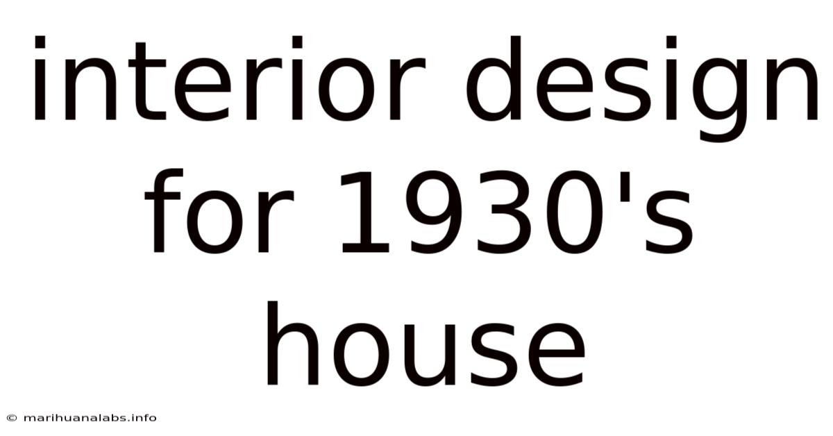 Interior Design For 1930's House