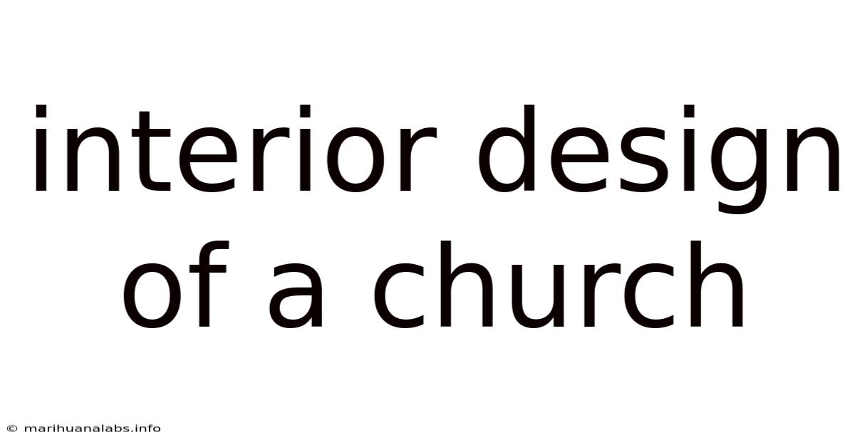 Interior Design Of A Church