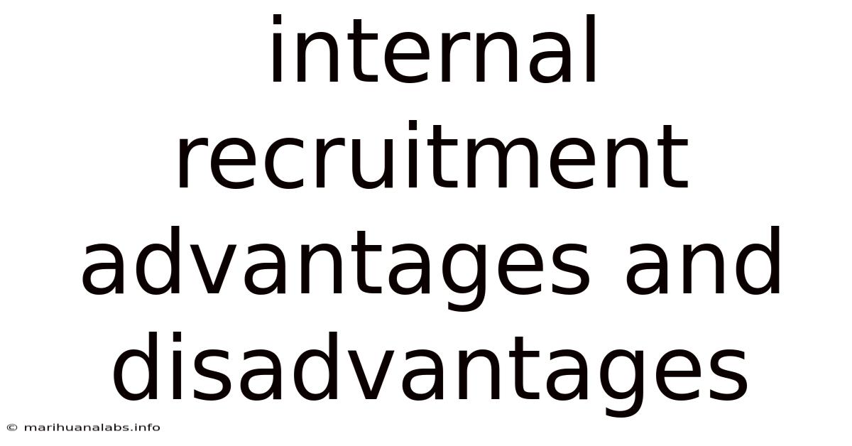 Internal Recruitment Advantages And Disadvantages
