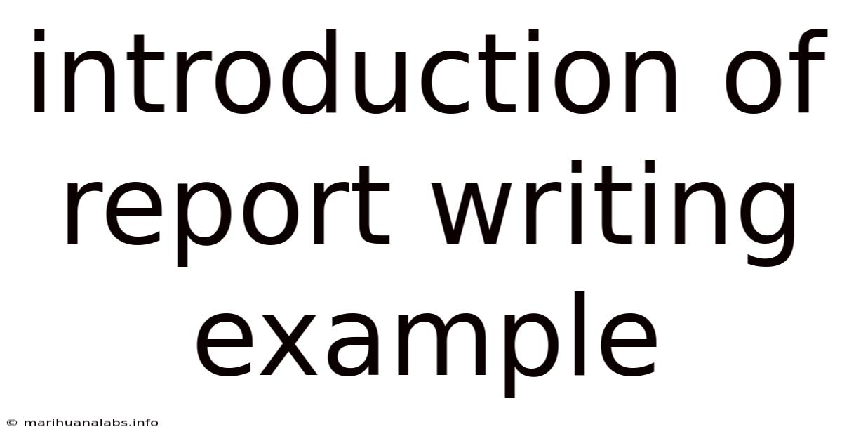 Introduction Of Report Writing Example