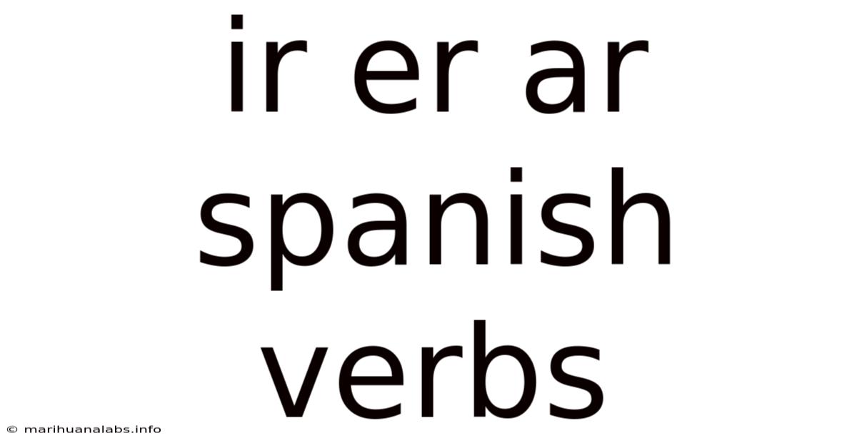 Ir Er Ar Spanish Verbs