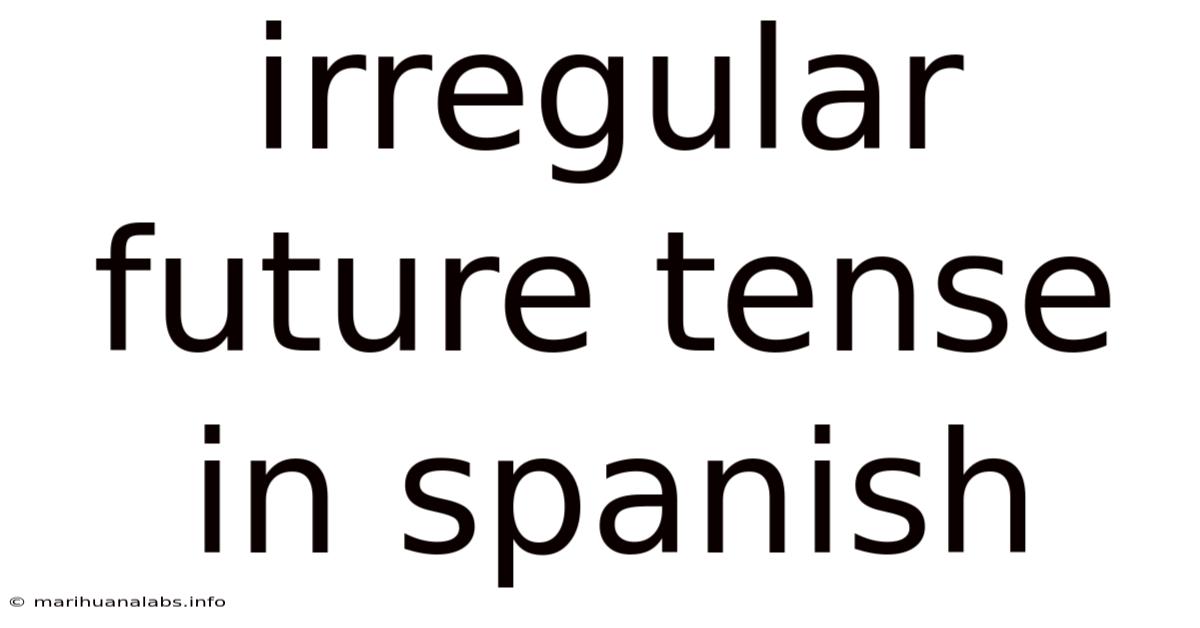 Irregular Future Tense In Spanish