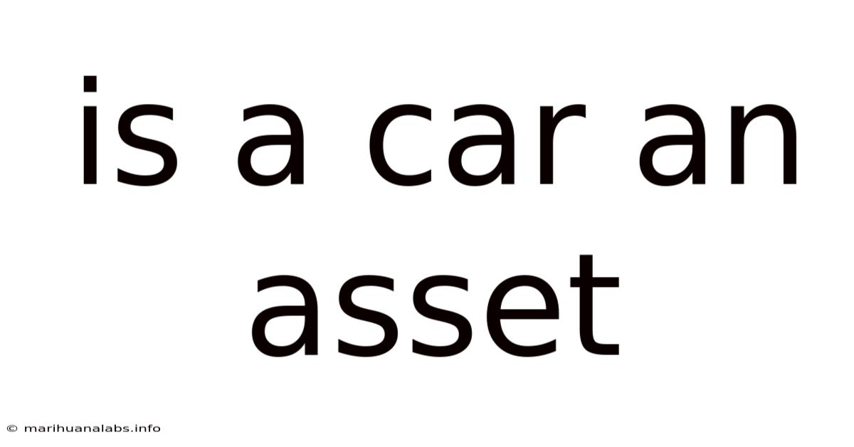 Is A Car An Asset