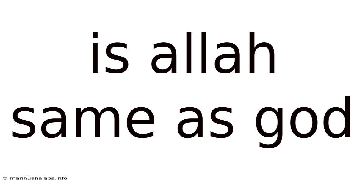 Is Allah Same As God