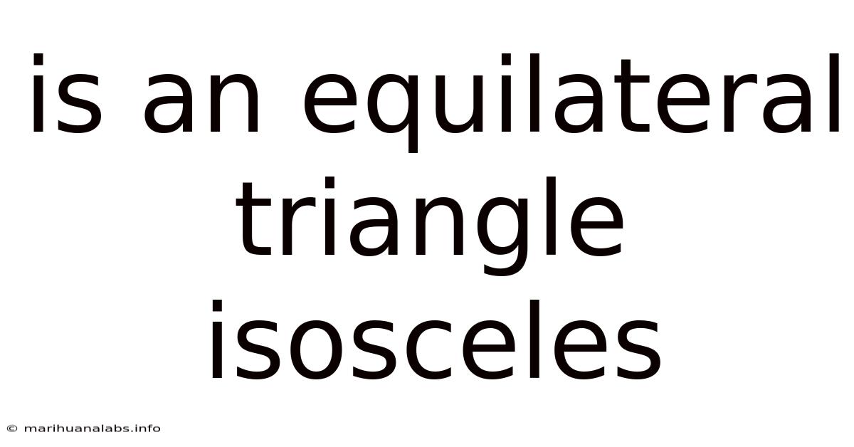 Is An Equilateral Triangle Isosceles