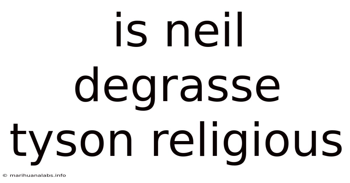 Is Neil Degrasse Tyson Religious