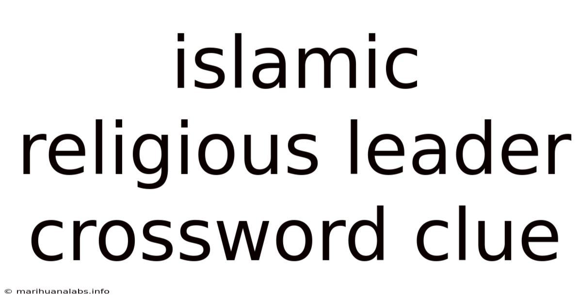 Islamic Religious Leader Crossword Clue