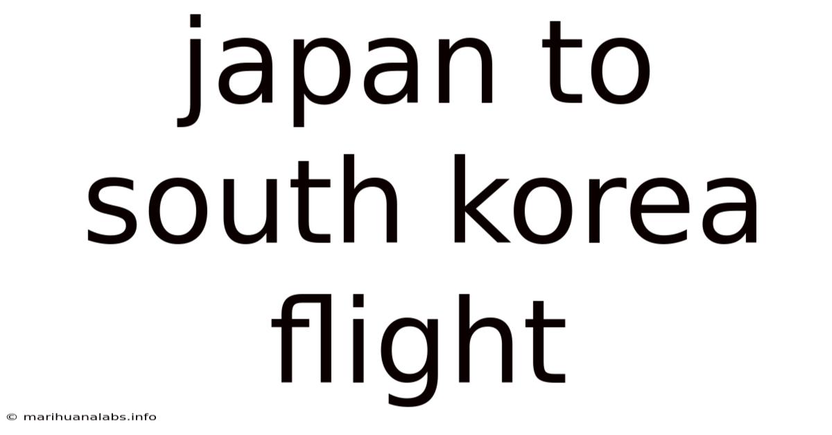 Japan To South Korea Flight