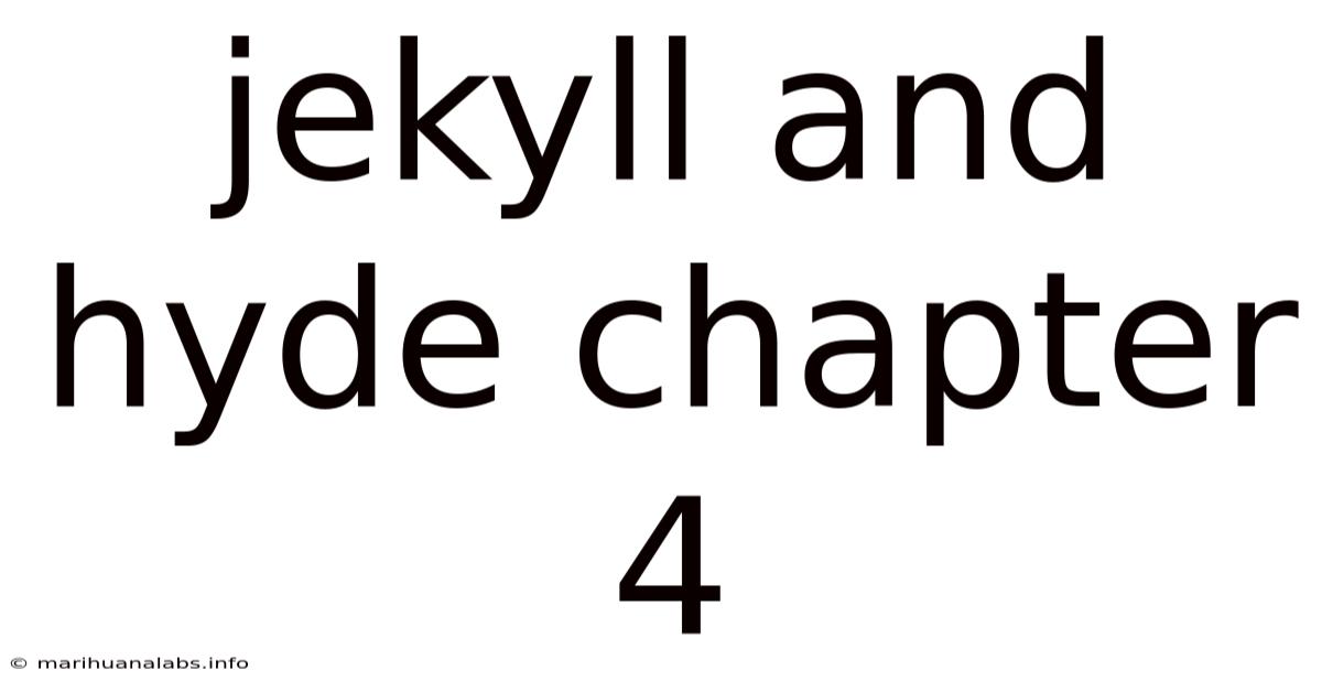 Jekyll And Hyde Chapter 4