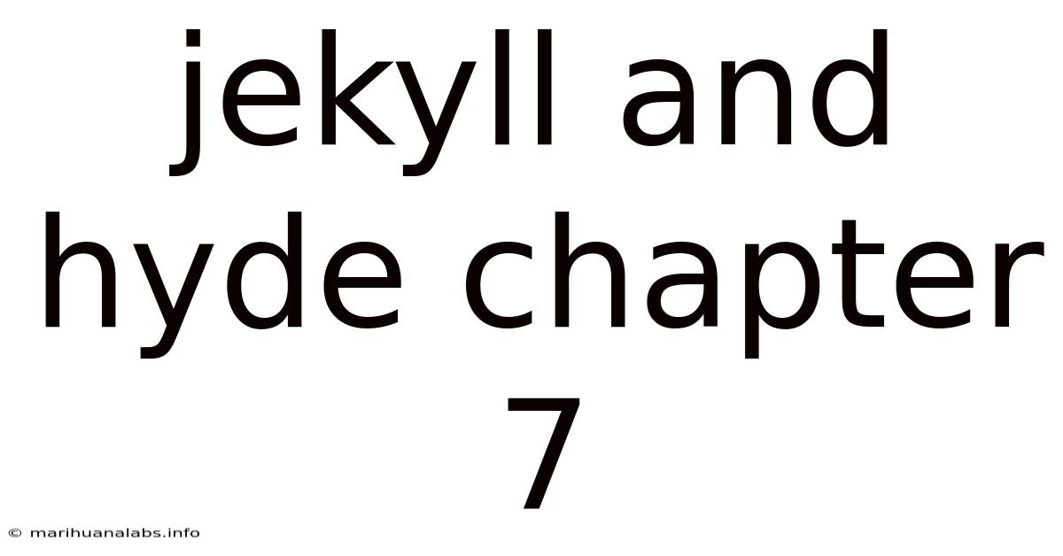 Jekyll And Hyde Chapter 7