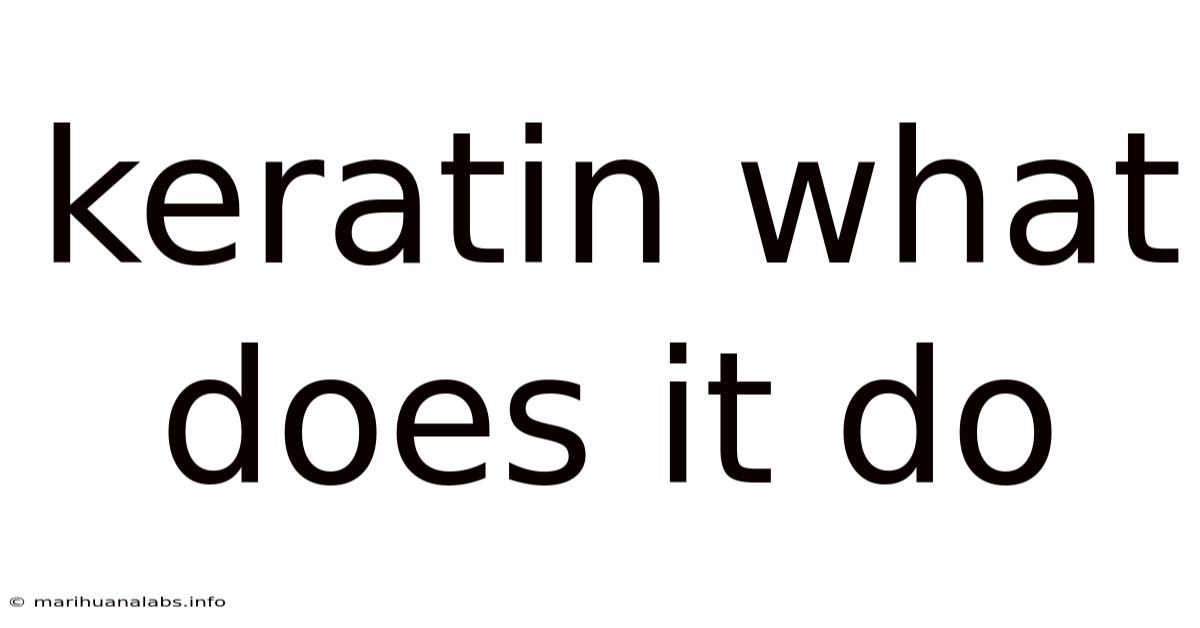 Keratin What Does It Do