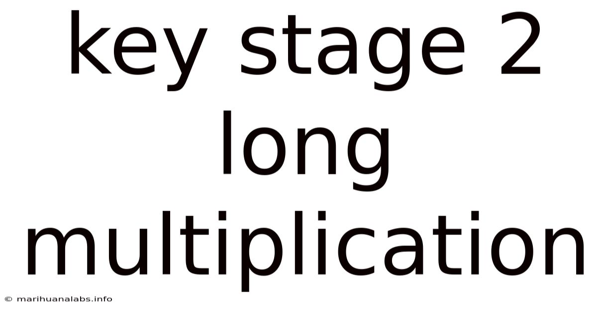 Key Stage 2 Long Multiplication