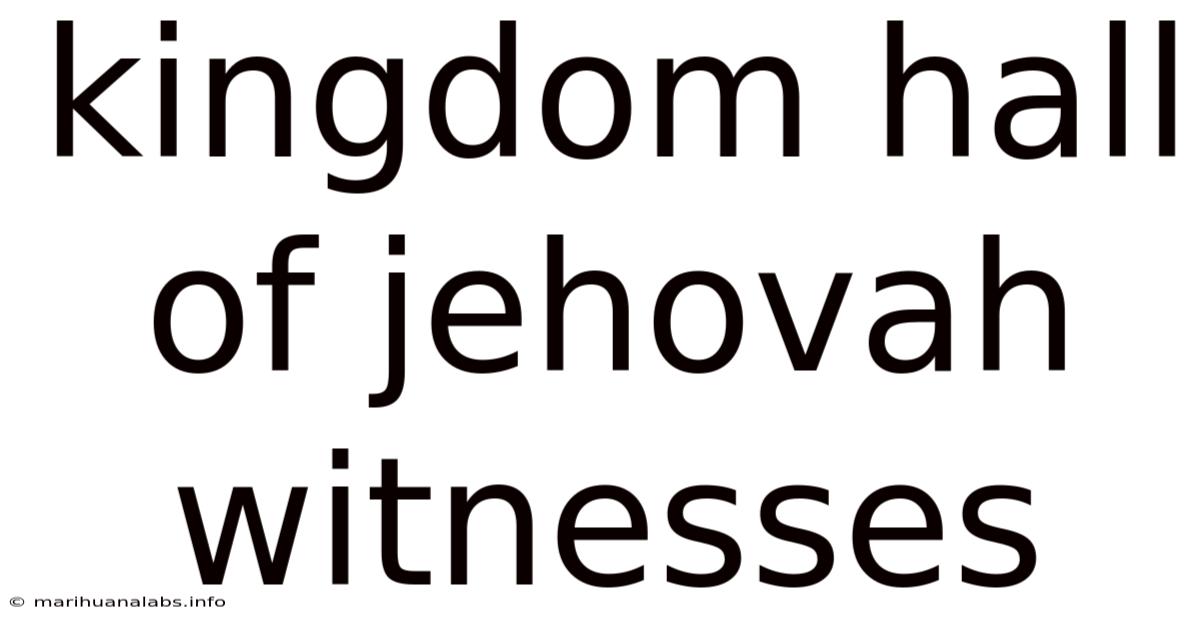 Kingdom Hall Of Jehovah Witnesses