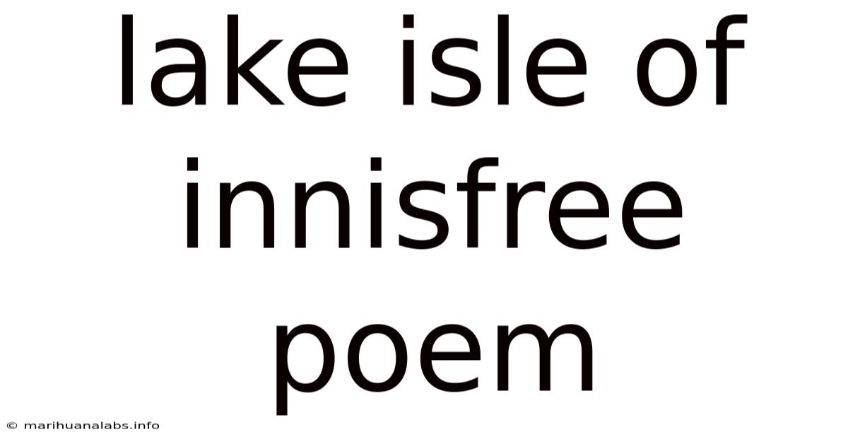 Lake Isle Of Innisfree Poem