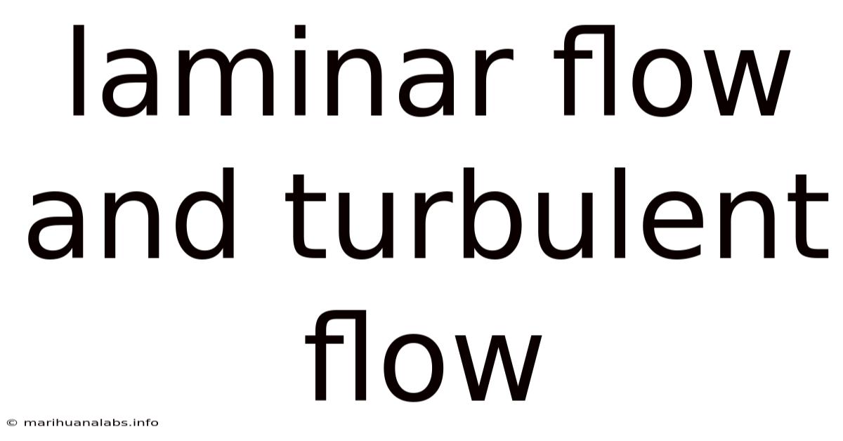 Laminar Flow And Turbulent Flow