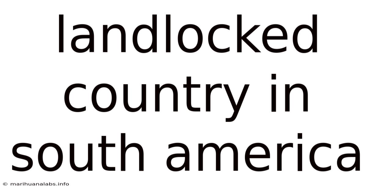 Landlocked Country In South America