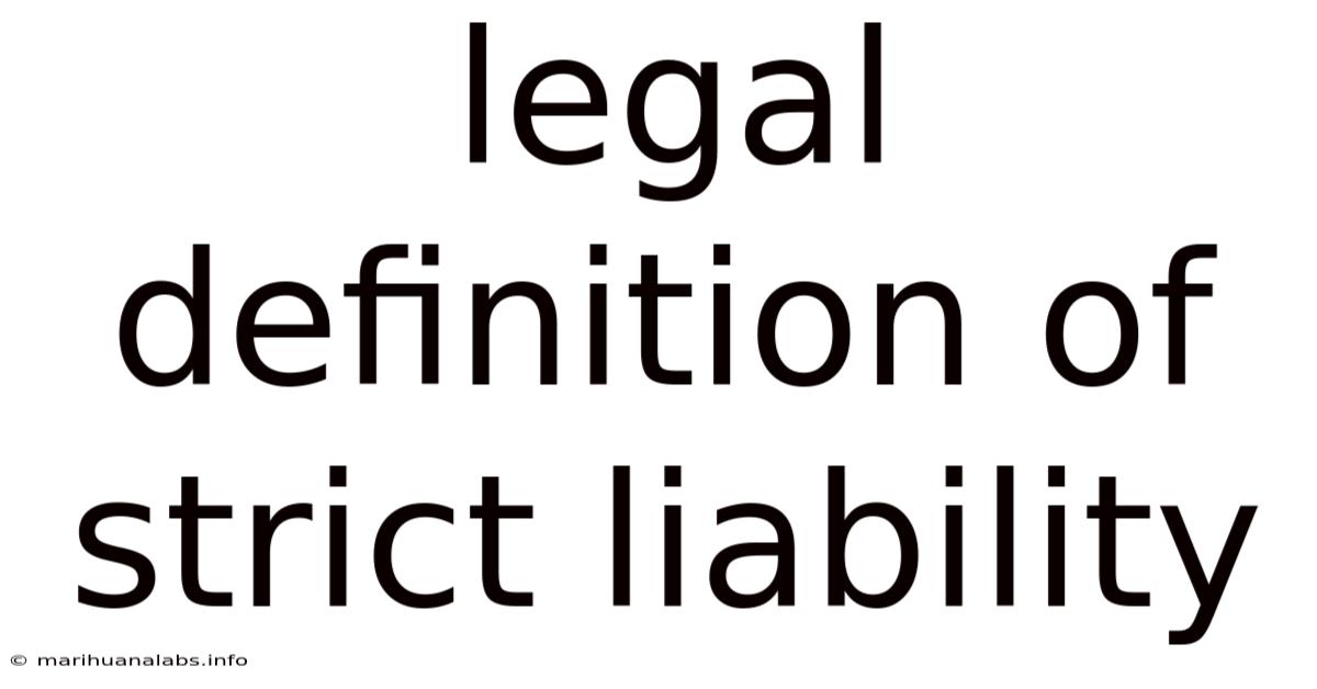 Legal Definition Of Strict Liability