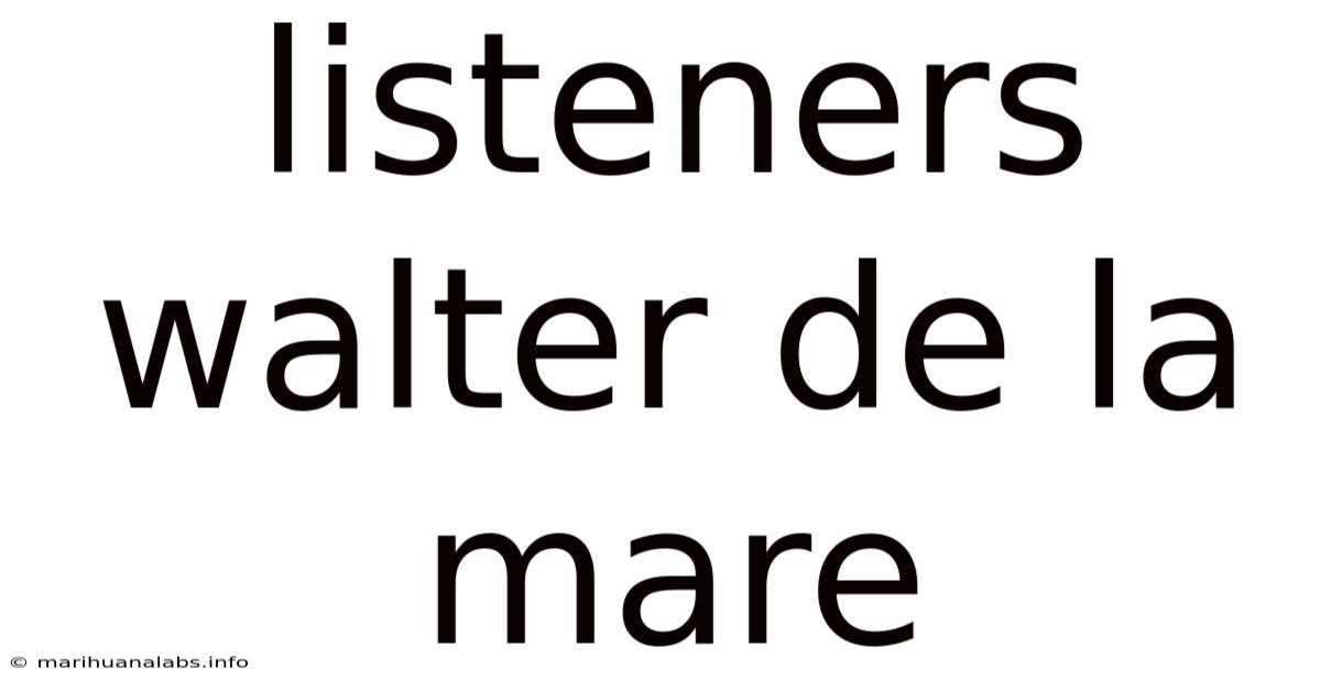 Listeners Walter De La Mare