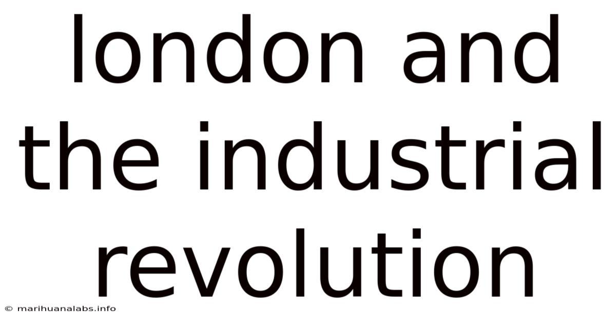 London And The Industrial Revolution