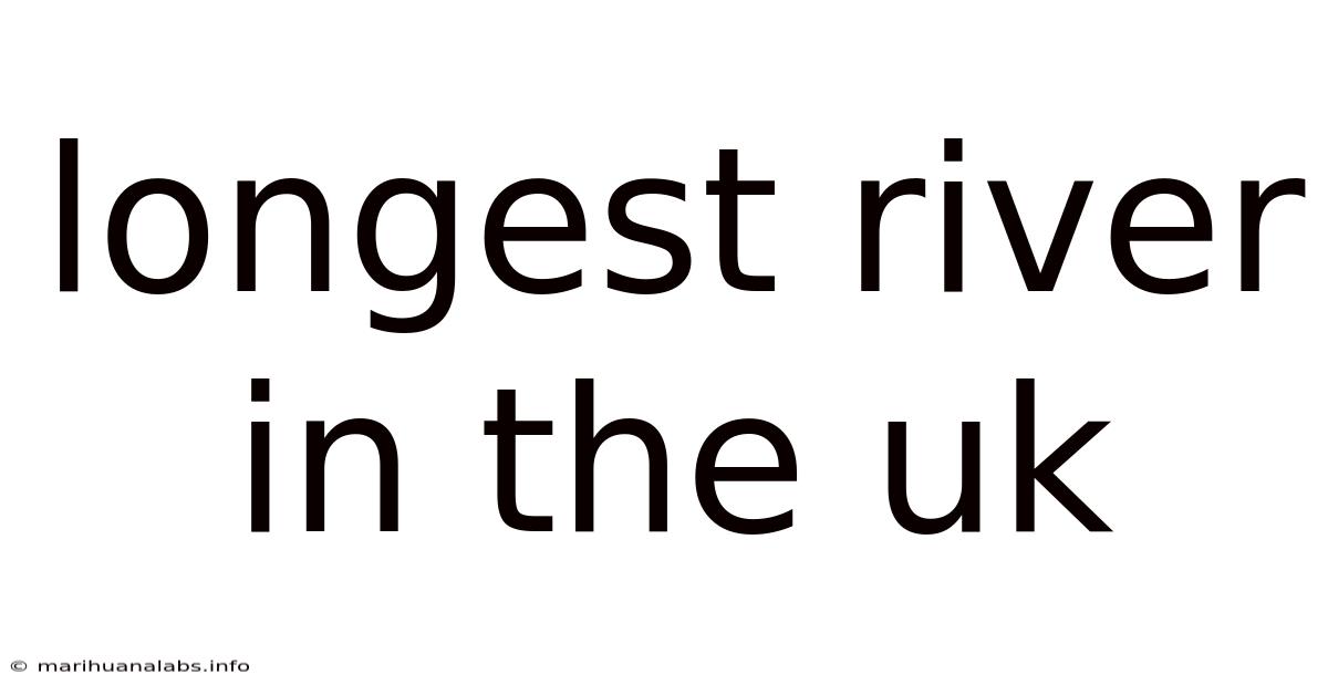 Longest River In The Uk
