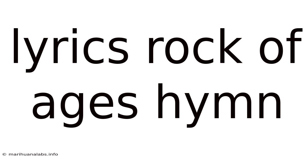 Lyrics Rock Of Ages Hymn