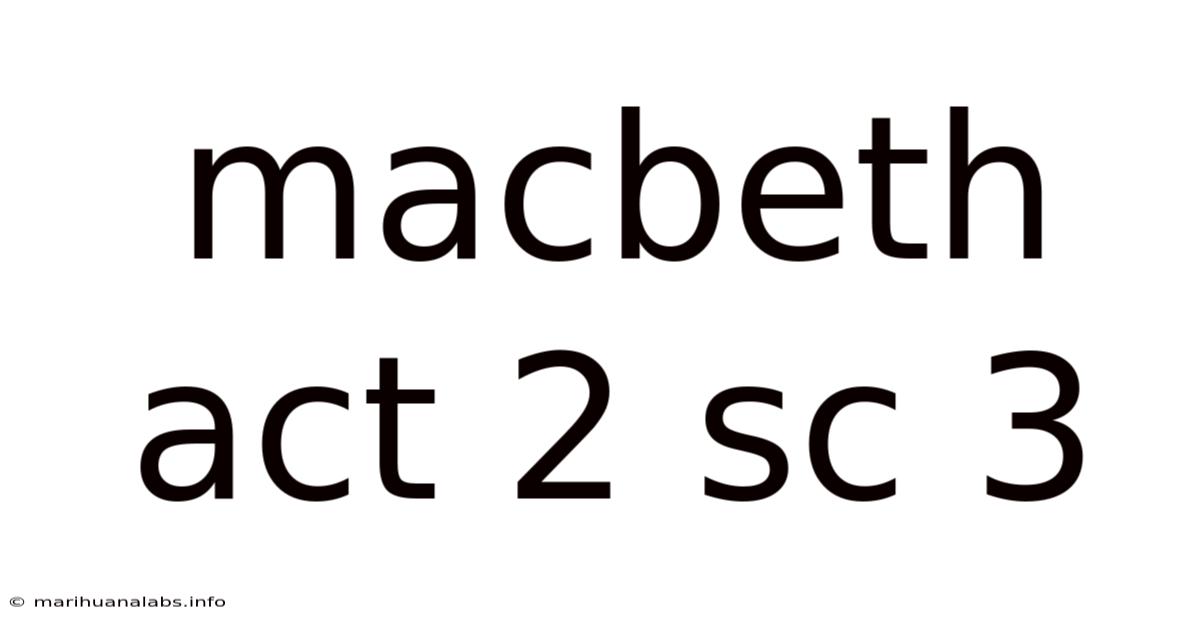 Macbeth Act 2 Sc 3