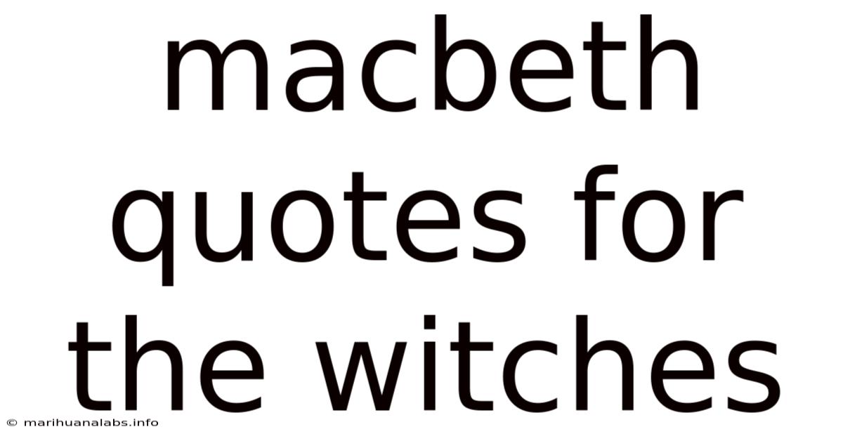 Macbeth Quotes For The Witches