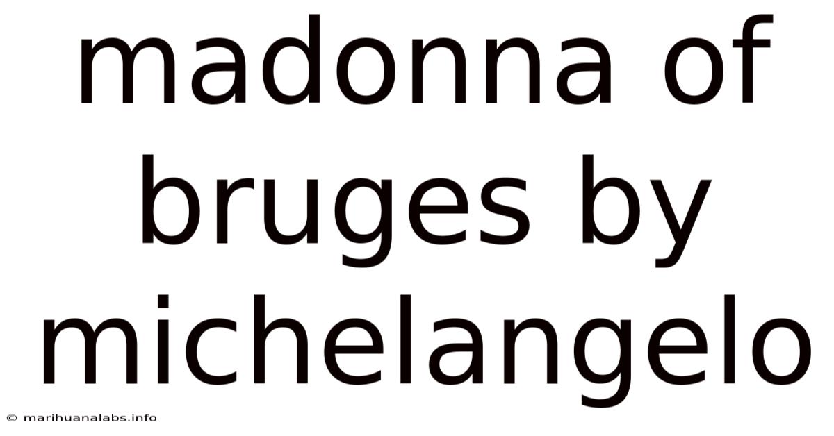 Madonna Of Bruges By Michelangelo