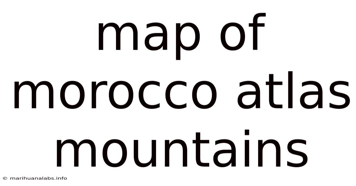 Map Of Morocco Atlas Mountains