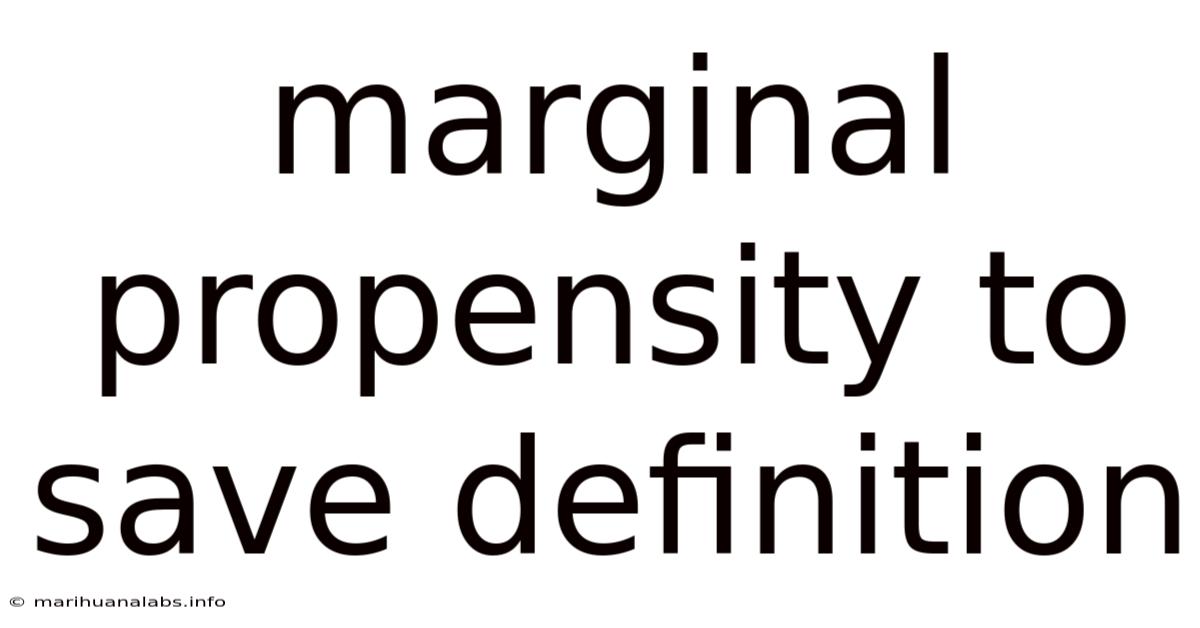 Marginal Propensity To Save Definition