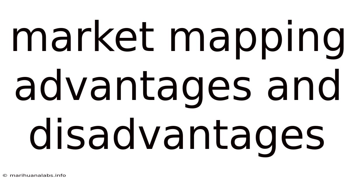 Market Mapping Advantages And Disadvantages