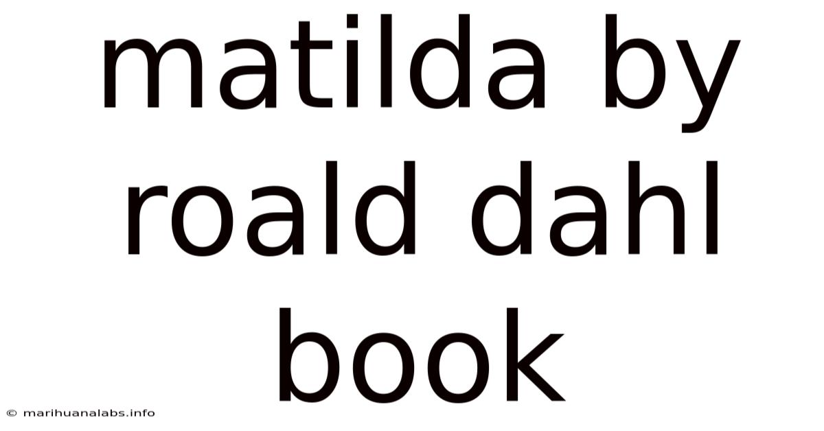 Matilda By Roald Dahl Book