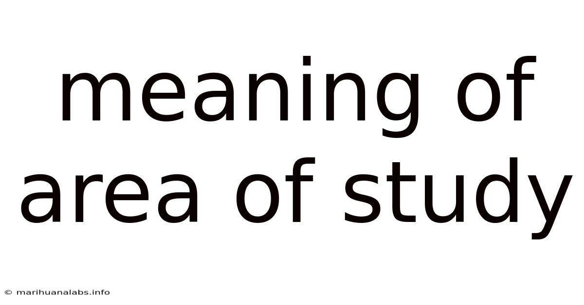 Meaning Of Area Of Study