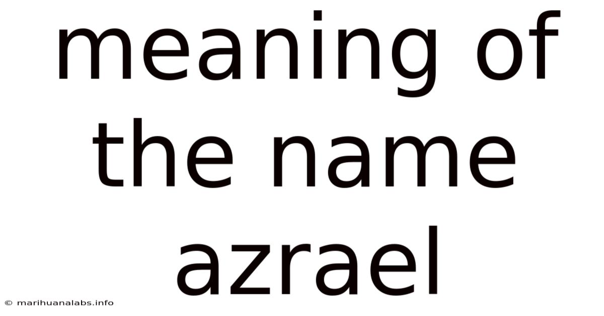 Meaning Of The Name Azrael