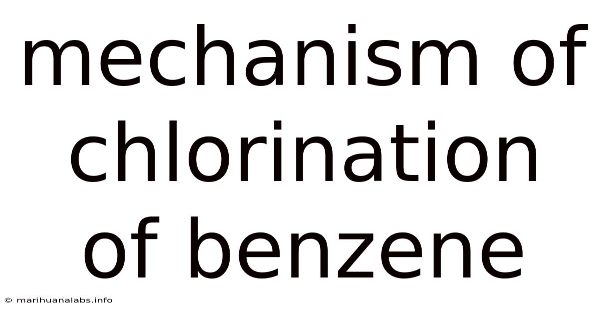 Mechanism Of Chlorination Of Benzene