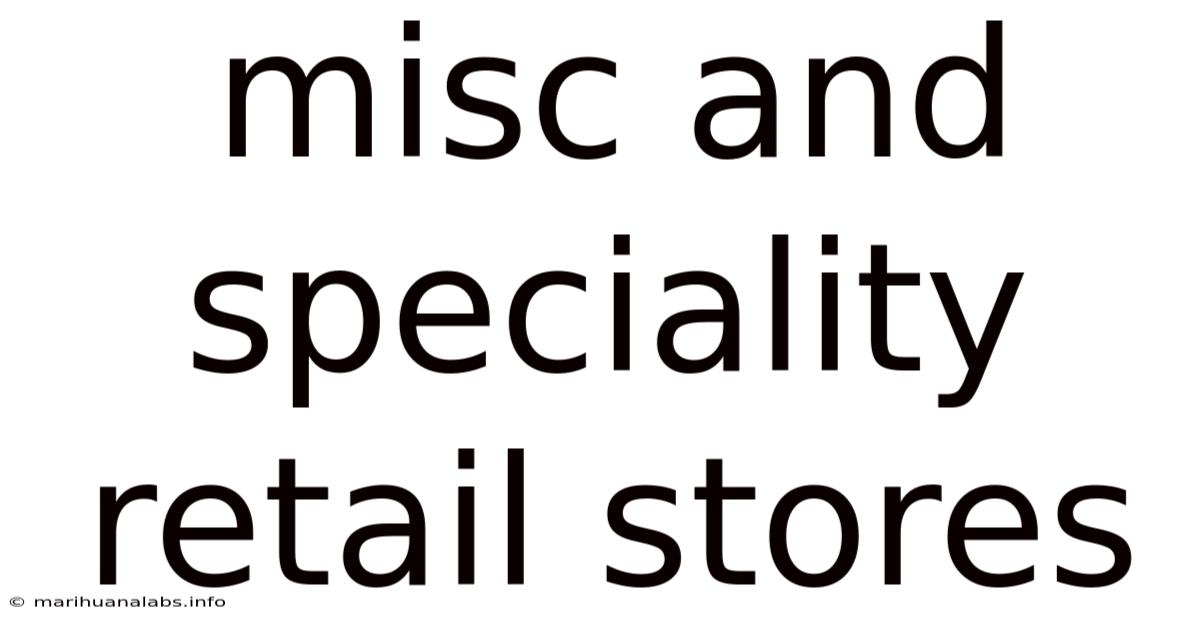 Misc And Speciality Retail Stores
