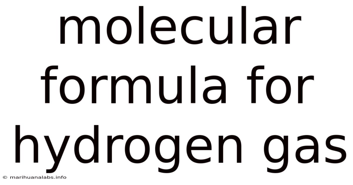 Molecular Formula For Hydrogen Gas