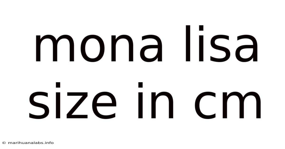 Mona Lisa Size In Cm
