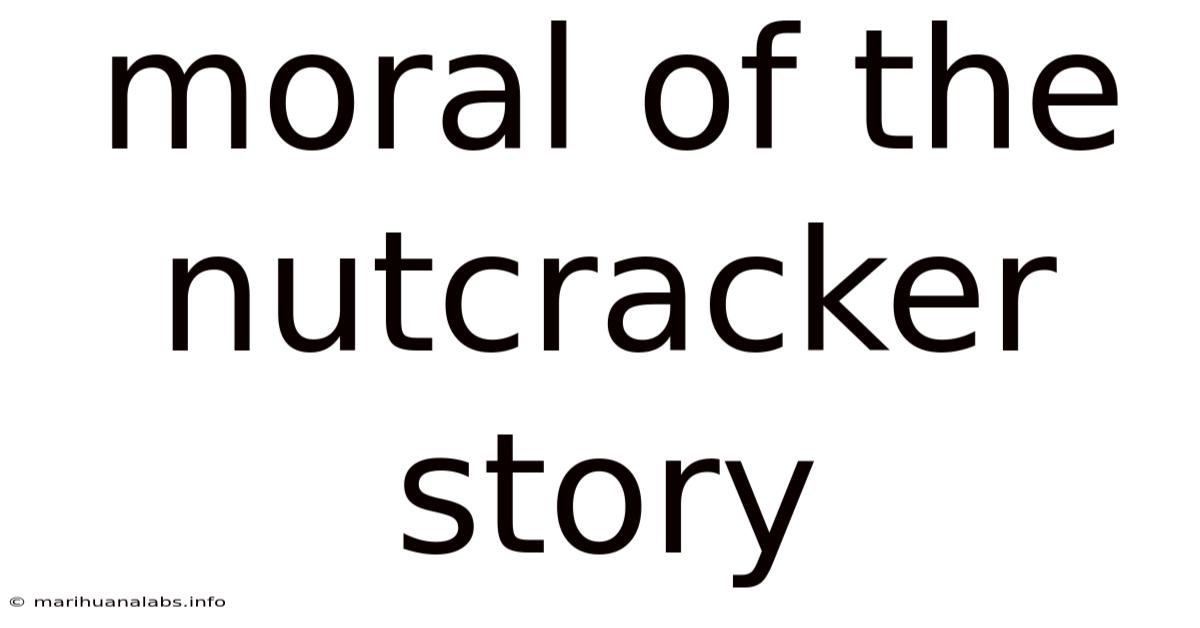 Moral Of The Nutcracker Story