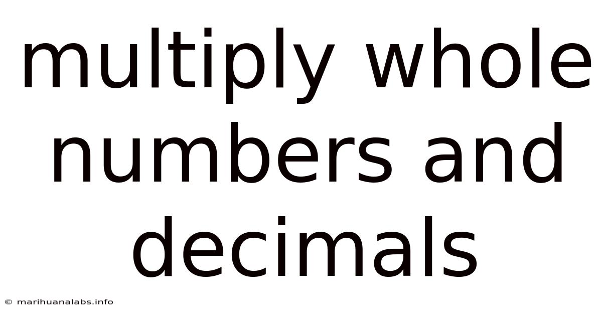 Multiply Whole Numbers And Decimals