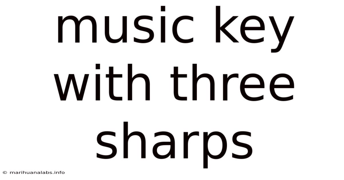 Music Key With Three Sharps