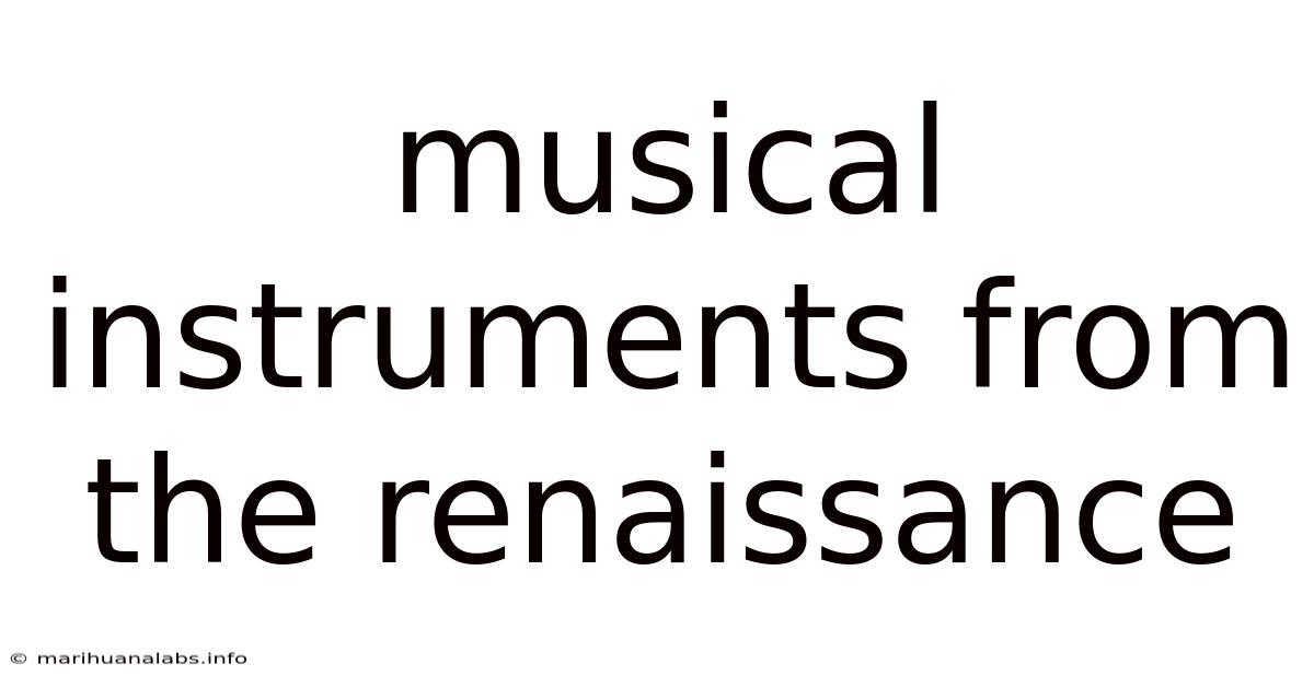 Musical Instruments From The Renaissance