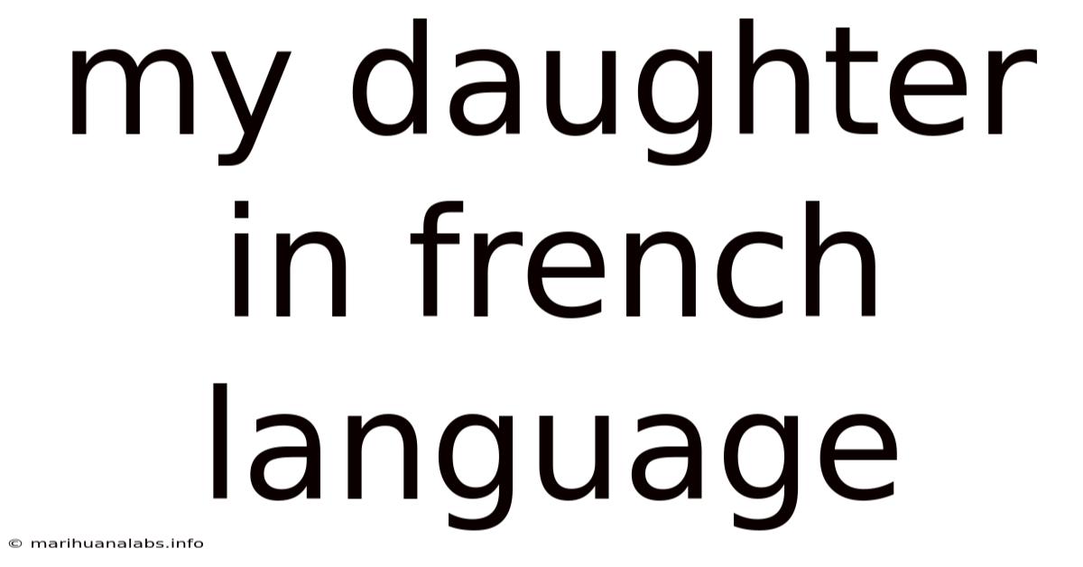My Daughter In French Language