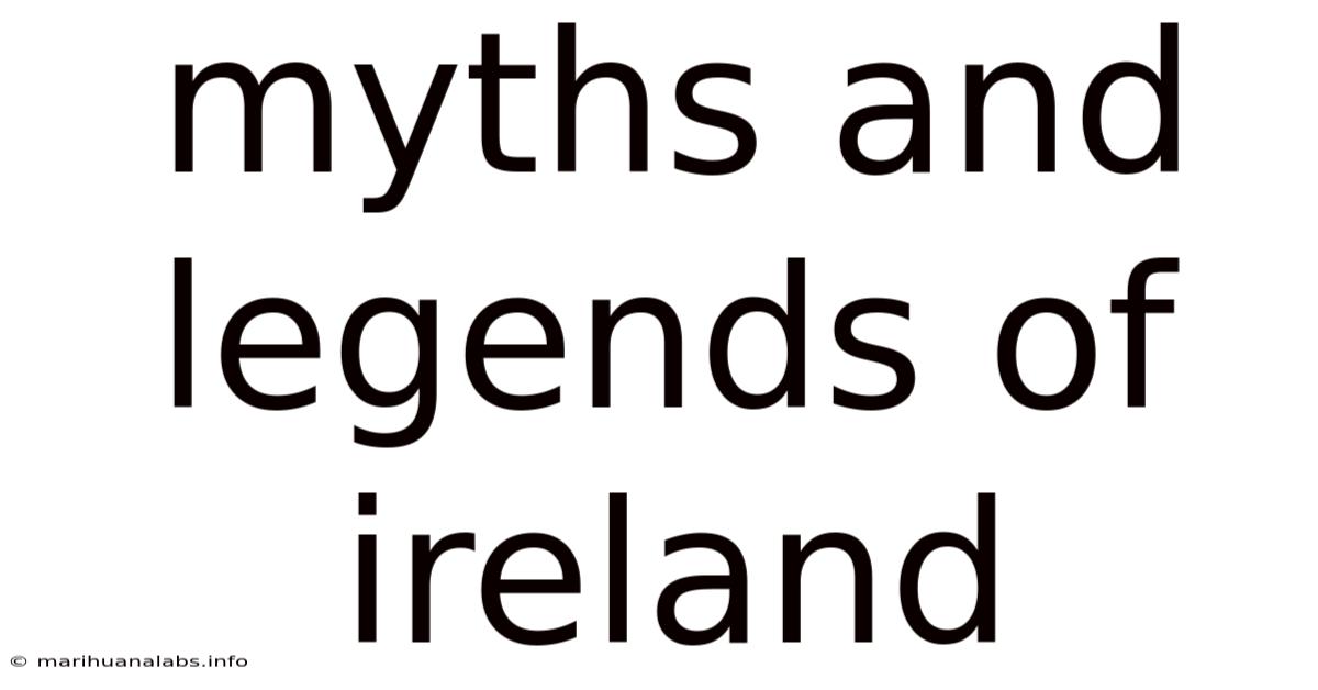 Myths And Legends Of Ireland