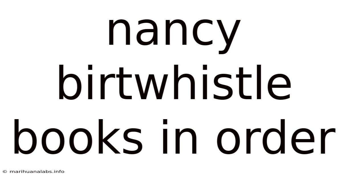 Nancy Birtwhistle Books In Order