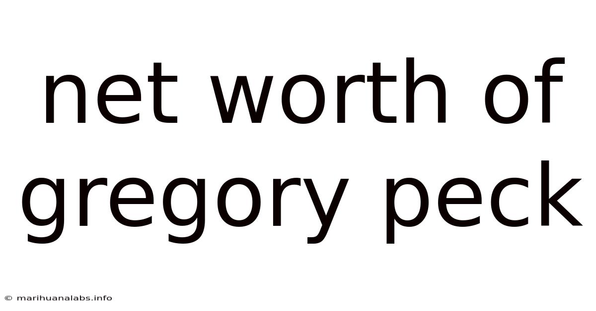 Net Worth Of Gregory Peck