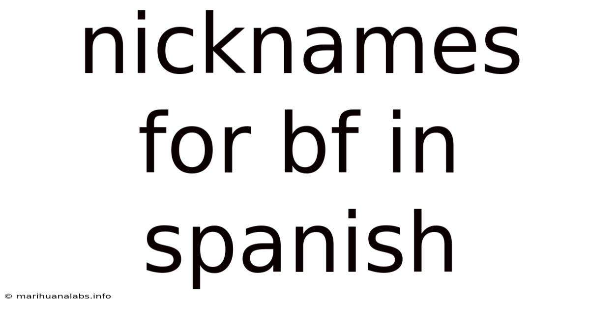 Nicknames For Bf In Spanish