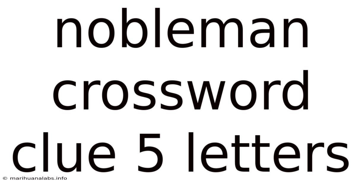 Nobleman Crossword Clue 5 Letters