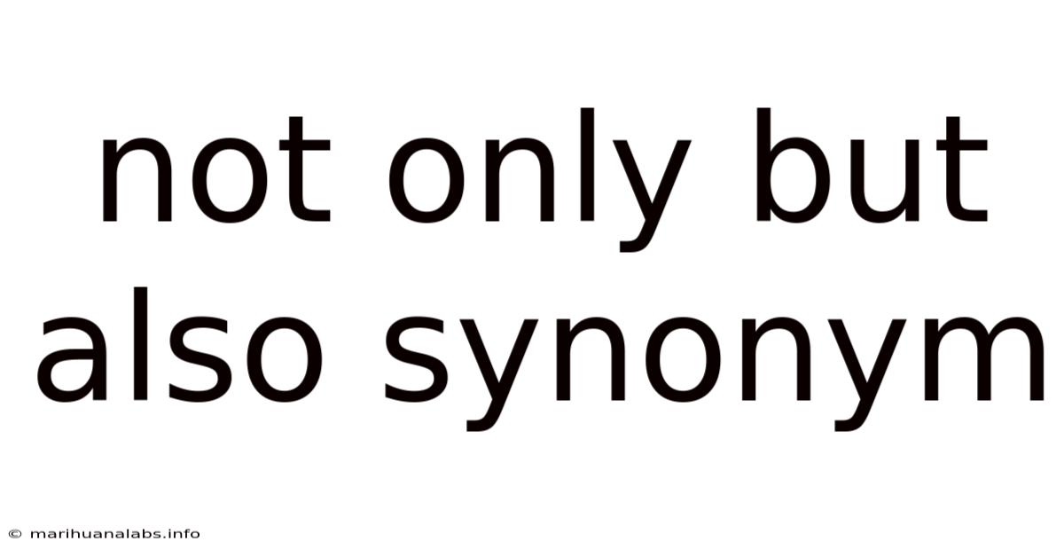 Not Only But Also Synonym