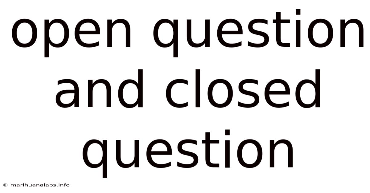 Open Question And Closed Question